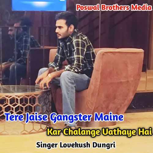 Tere Jaise Gangster Maine Kar Chalange Uathaye Hai (Original)