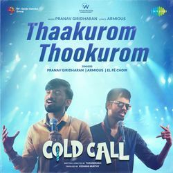 Thaakurom Thookurom (From "Cold Call")
