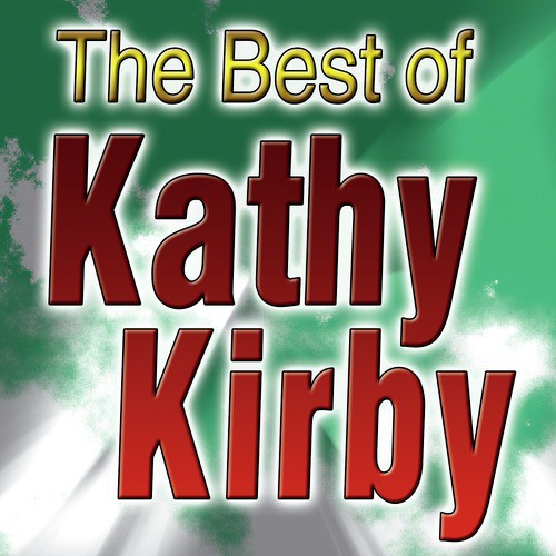 The Best Of Kathy Kirby Songs Download - Free Online Songs @ JioSaavn