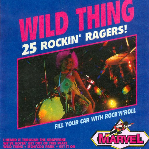 Wild Thing - 25 Rockin' Ragers!