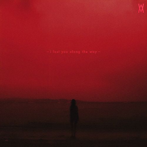 i lost you along the way