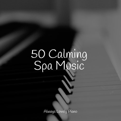 50 Calming Spa Music