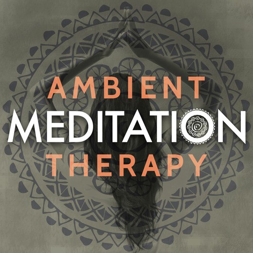 Ambient Meditation Therapy
