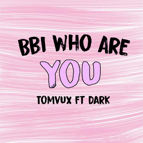 Bbi who are u(Slowed) cover art