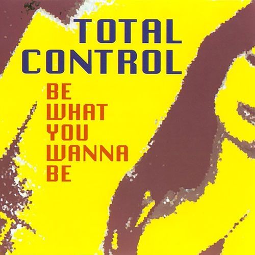 Be What You Wanna Be