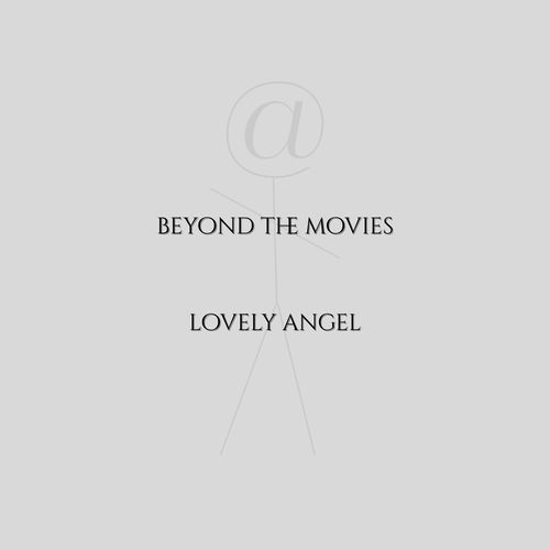 Beyond the Movies / Lovely Angel