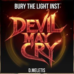 Bury The Light Instrumental Female Version (From 'Devil May Cry Netflix')