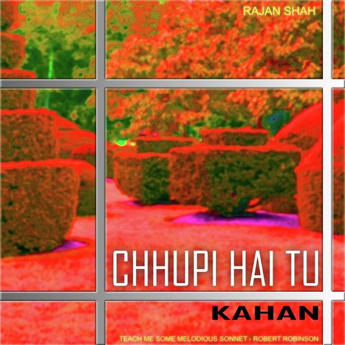 Chhupi Hai Tu Kahan