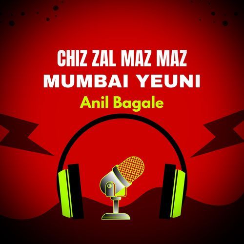 Chiz Zal Maz Maz Mumbai Yeuni