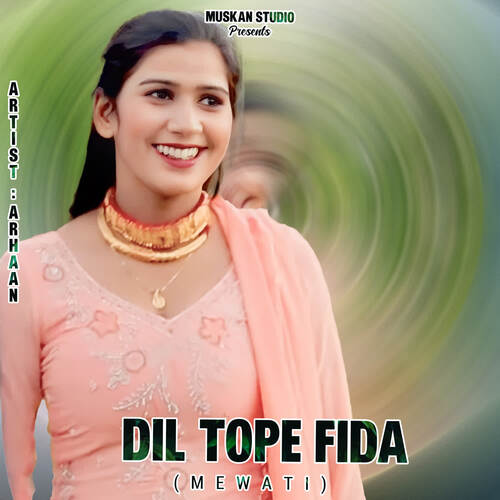 Dil Tope Fida Mewati