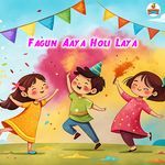 Fagun Aaya Holi Laya