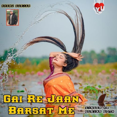 Gai Re Jaan Barsaat Me