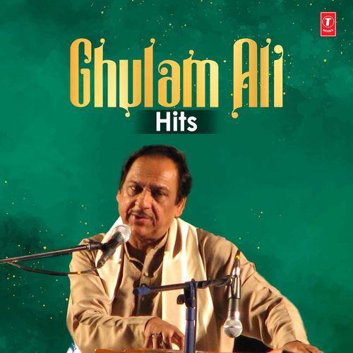 Ghulam Ali Hits