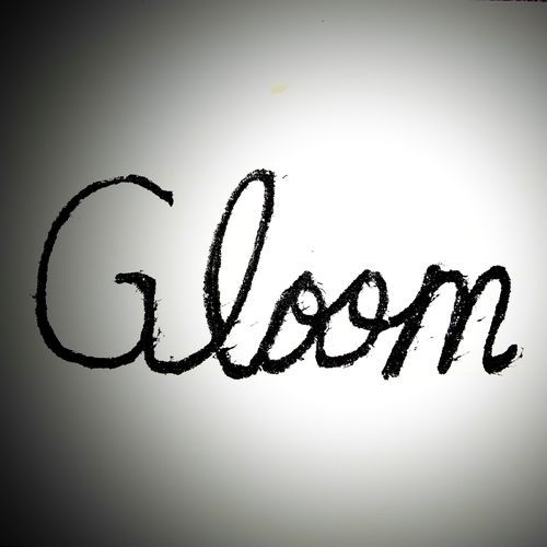 Gloom