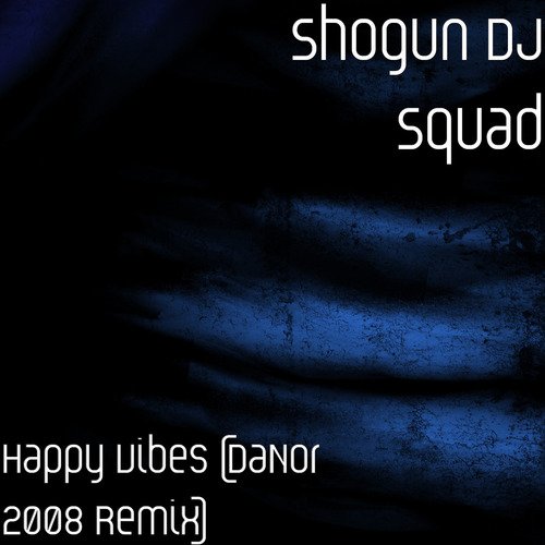 Happy Vibes (DaNor 2008 Remix)_poster_image