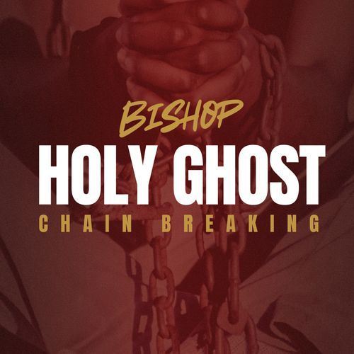 Holy Ghost Chain Breaking