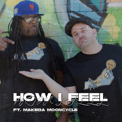 How I Feel (feat. Makeba Mooncycle)_poster_image