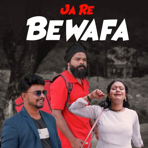 Ja Re Bewafa