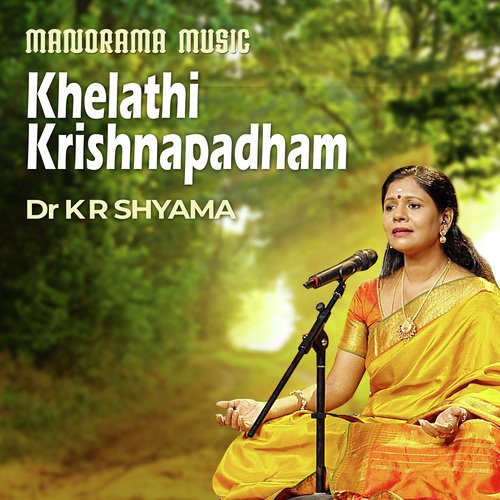 Khelathi Krishnapadham (From "Prabha Varma Krithis")