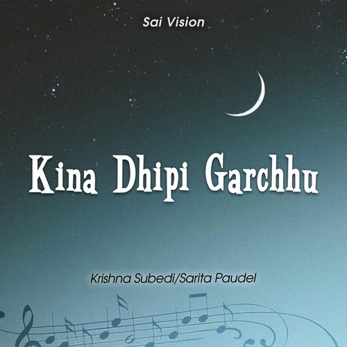 Kina Dhipi Garchhu_poster_image