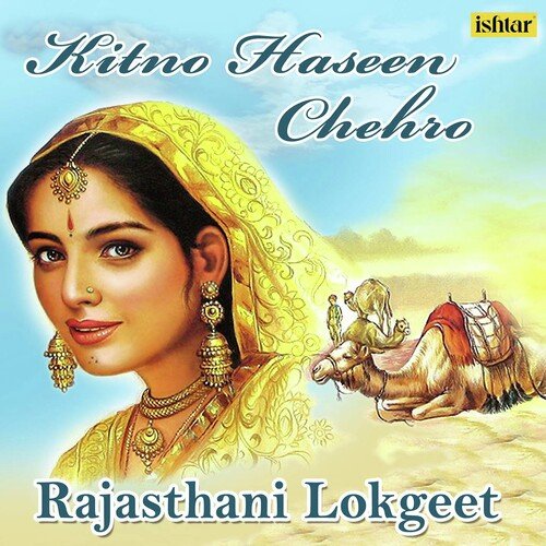 Kitno Haseen Chehro (Rajasthani Lokgeet)