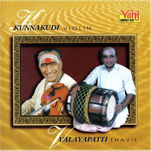 Kunnakudi Vaidyanathan & Valayapatti