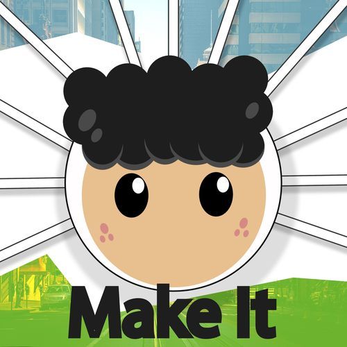 Make It