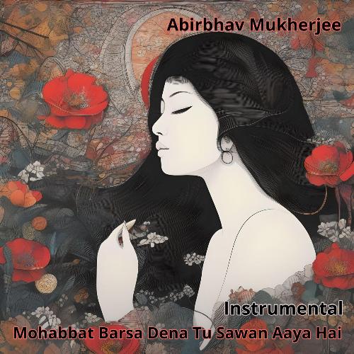 Mohabbat Barsa Dena Tu Sawan Aaya Hai (Instrumental)