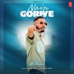 Nain Goriye-MyE7WTFpQH8