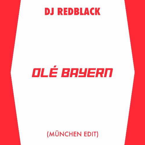 Olé Bayern (München Edit)