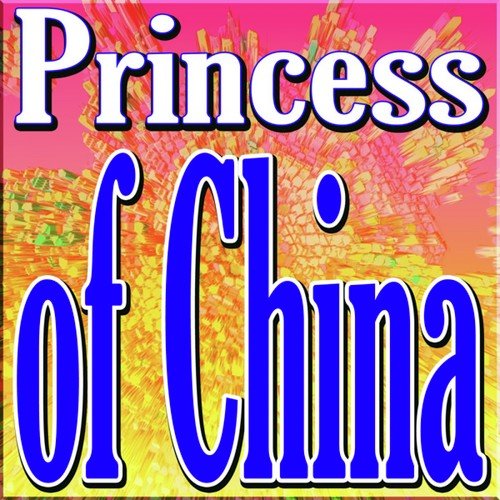 Princess of China (Best Rock with Hells Bells, Skyscraper, Pumped up Kicks, 21 Guns and When we stand Together)