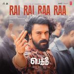 Rai Rai Raa Raa (From "Peddi") - Tamil