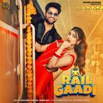 Rail Gaadi (feat. Khushi Baliyan)