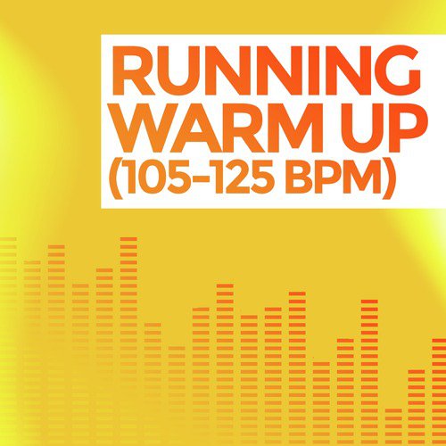 Running Warm Up (105-125 BPM)