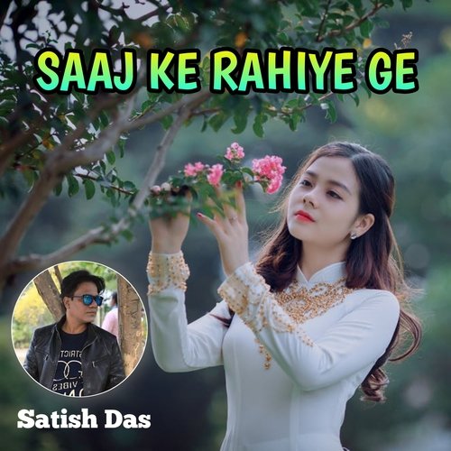 Saaj Ke Rahiye Ge