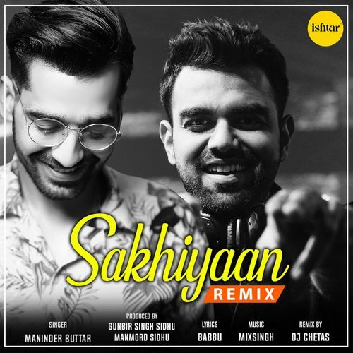 Sakhiyaan (Remix)