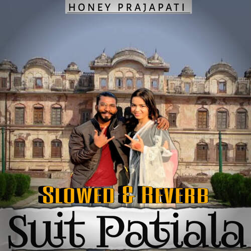 Suit Patiala (Slowed & Reverb)
