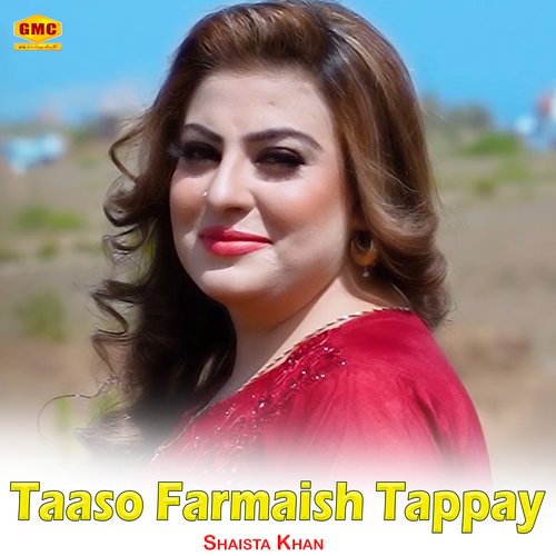 Taaso Farmaish Tappay