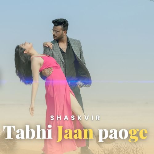 Tabhi jaan paoge