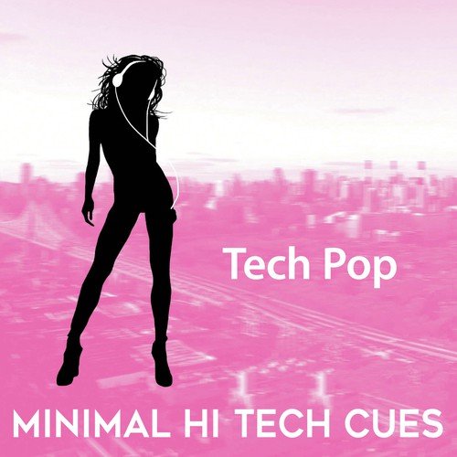 Tech Pop: Minimal Hi Tech Cues