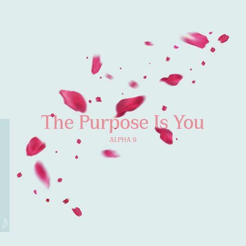 The Purpose Is You