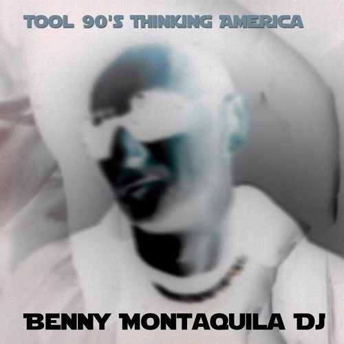 Tool 90's Thinking America