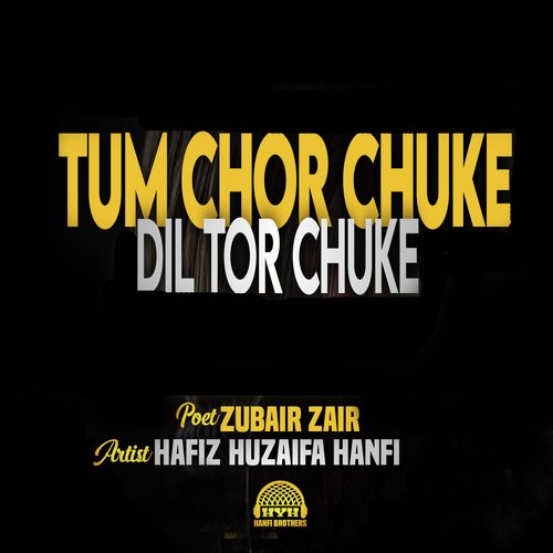 Tum Chor Chuke Dil Tor Chuke