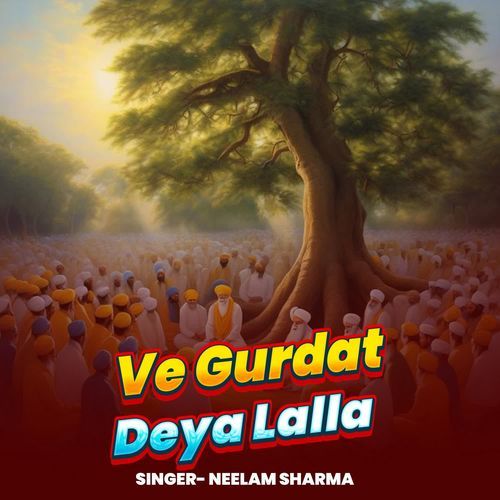Ve Gurdat Deya Lalla