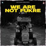We Are Not Fukre artwork