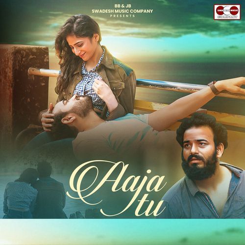 Aaja Tu