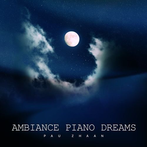 Ambiance Piano Dreams