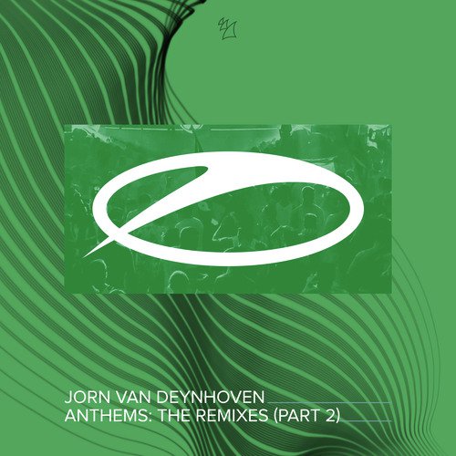 Anthems (The Remixes, Pt. 2)