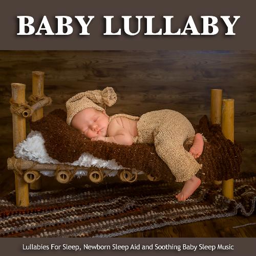 Baby Lullaby: Lullabies For Sleep, Newborn Sleep Aid and Soothing Baby Sleep Music_poster_image