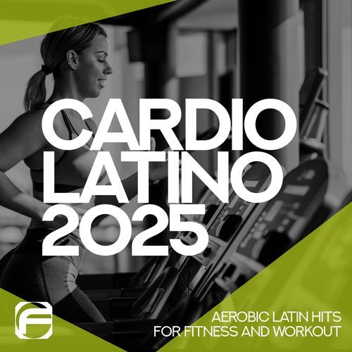 Cardio Latino 2025 - Aerobic Latin Hits for Fitness and Workout_poster_image